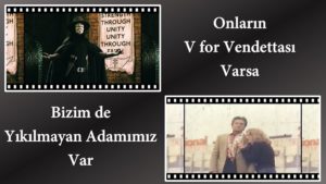 yıkılmayan adam V for Vendetta